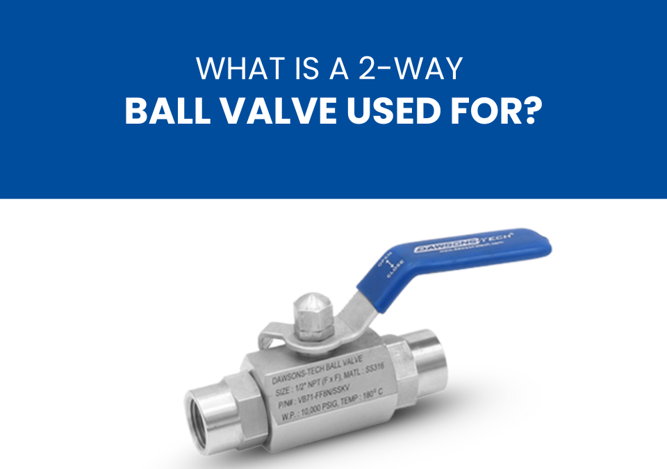 what is 2 way ball valves
